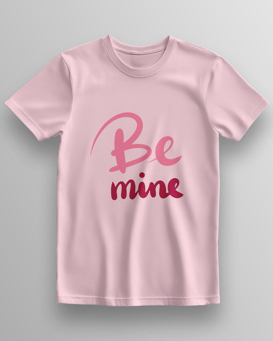 Be Mine – Classic Unisex T-Shirt