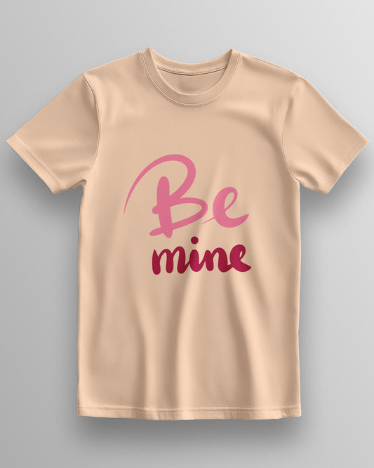 Be Mine – Classic Unisex T-Shirt