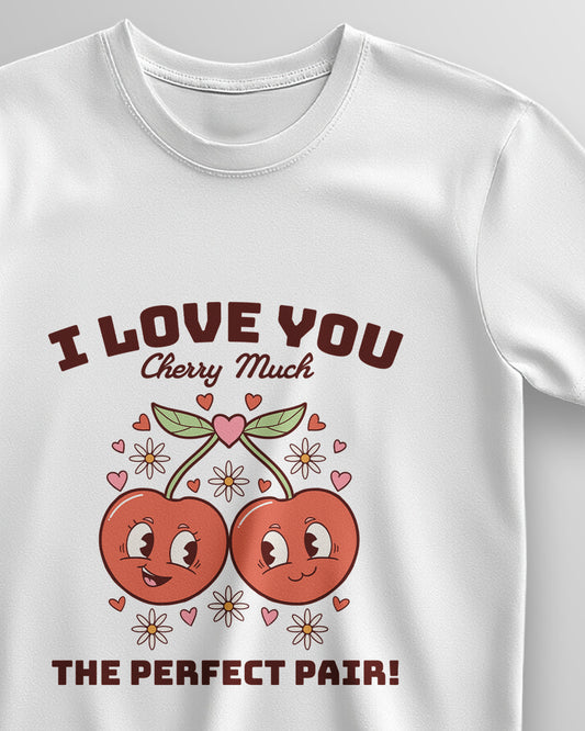 I Love You Cherry Much – Classic Unisex T-Shirt