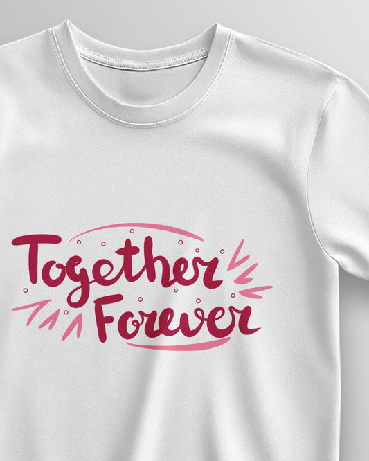 Together Forever – Classic Unisex T-Shirt