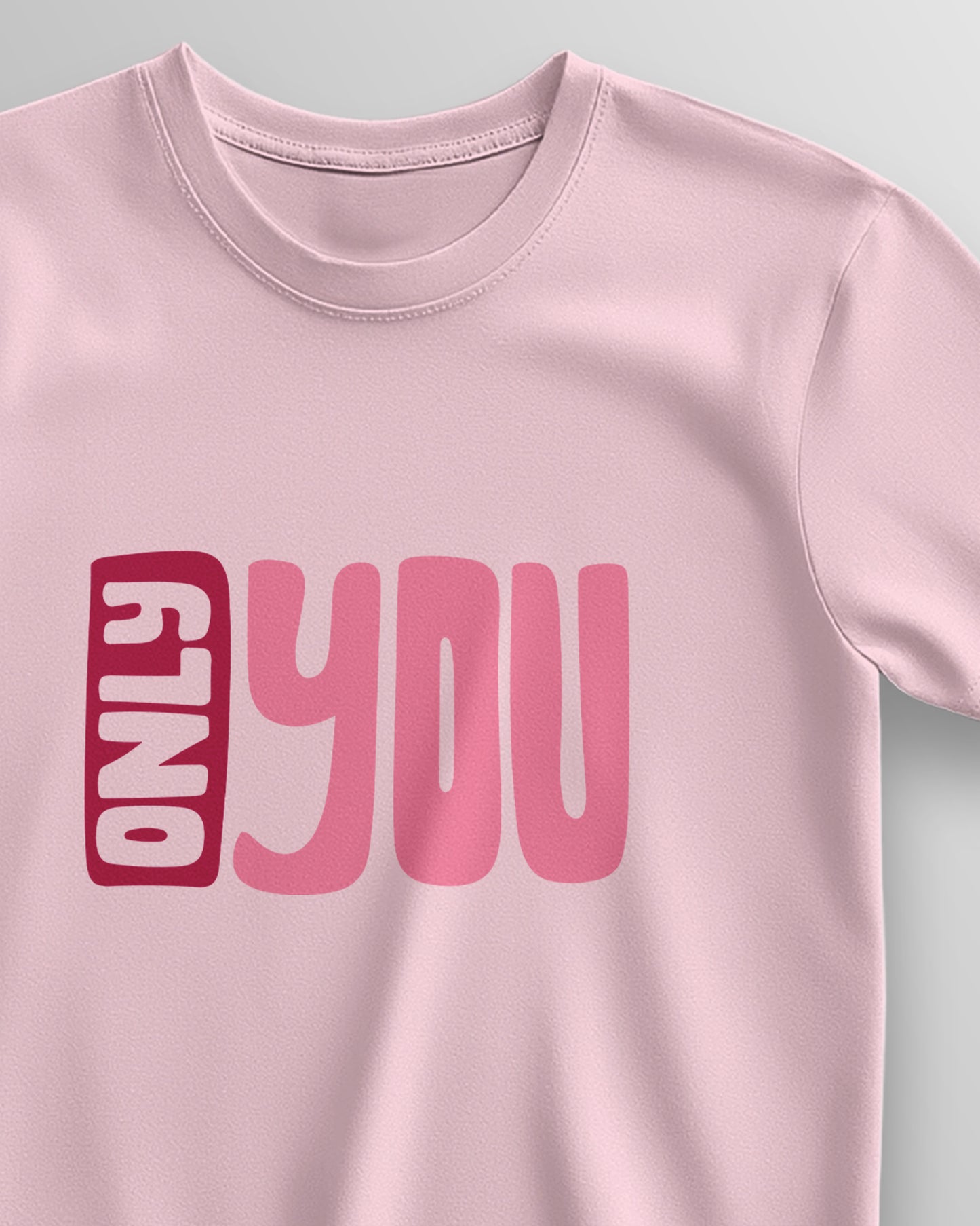 Only You Couple T-Shirt – Classic Unisex T-Shirt