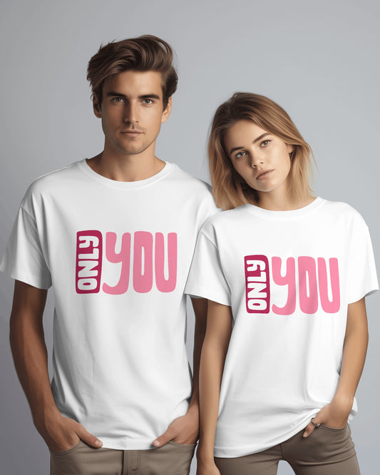 Only You Couple T-Shirt – Classic Unisex T-Shirt